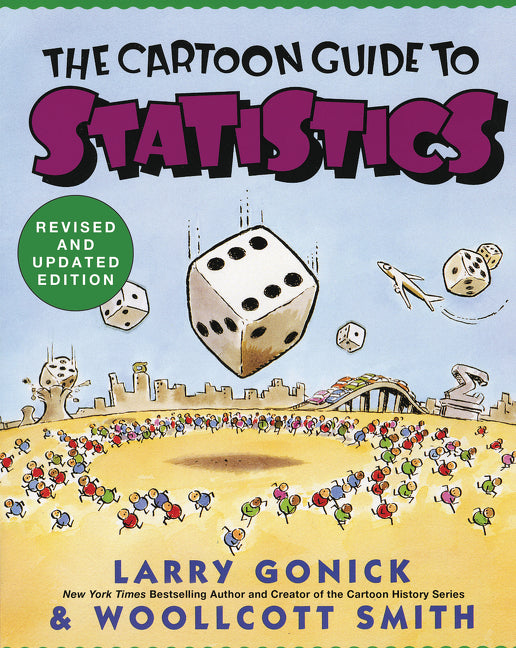 Cartoon Guide to Statistics (Larry Gonick)