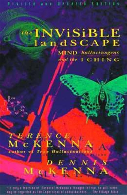 The Invisible Landscape (Terence Mckenna)