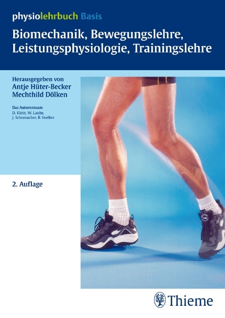 Biomechanik, Bewegungslehre, Leistungsphysiologie, Trainingslehre (Antje Hüter-Becker)