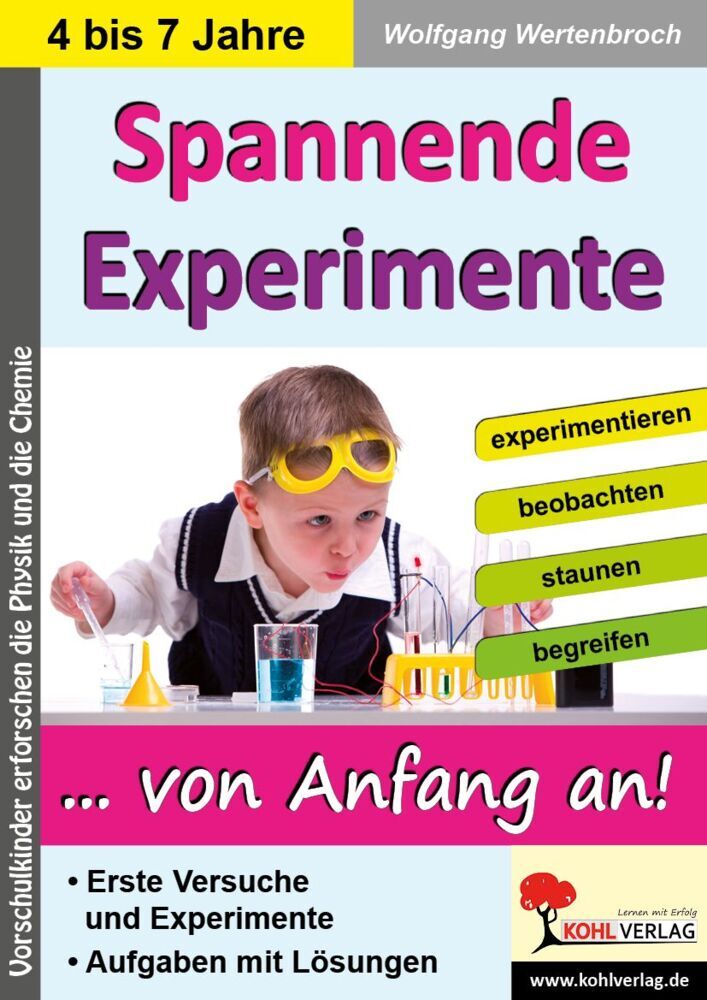 Spannende Experimente im Kindergarten (Wolfgang Wertenbroch)