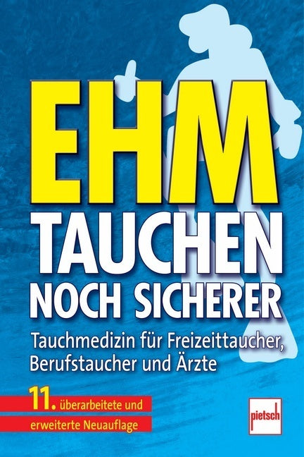 Tauchen - noch sicherer; . (Oskar F. Ehm)