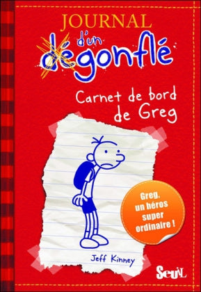 Journal d'un Dégonflé - Carnet de bord de Greg Heffley (Jeff Kinney)