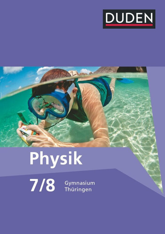 Duden Physik - Gymnasium Thüringen - 7./8. Schuljahr (Silvia Wenning)