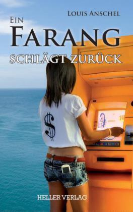 Ein Farang schlägt zurück (Louis Anschel)