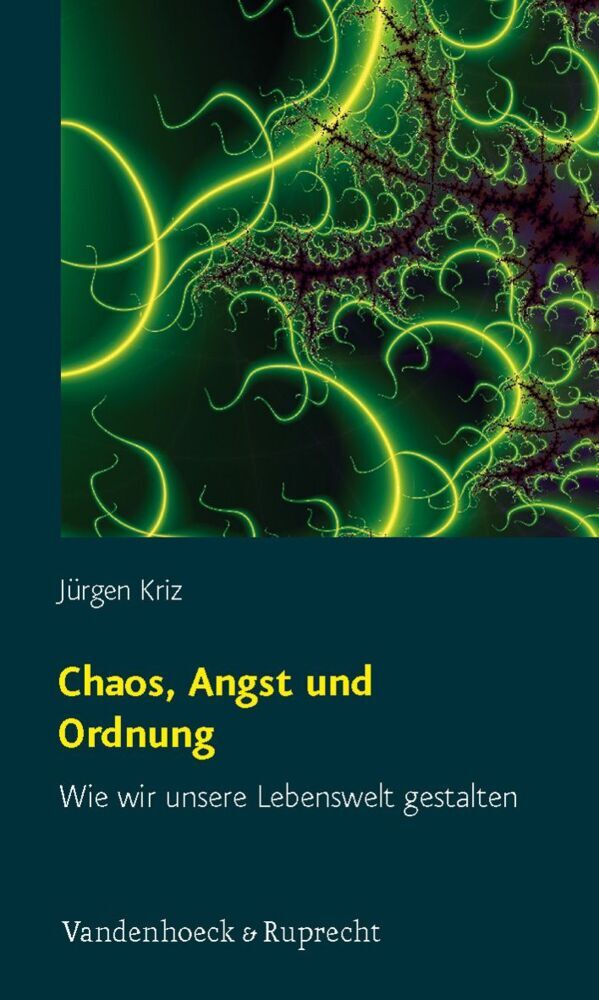 Chaos, Angst und Ordnung (Jürgen Kriz)