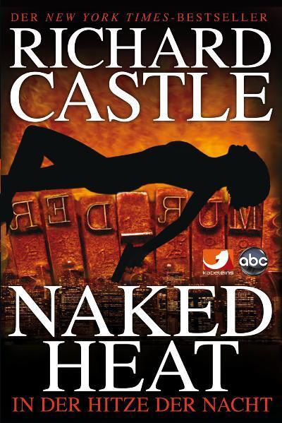 Naked Heat - In der Hitze der Nacht (Richard Castle)