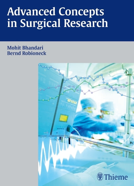 Advanced Concepts in Surgical Research (Mohit Bhandari)