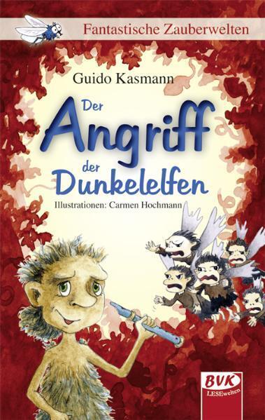 Der Angriff der Dunkelelfen (Guido Kasmann)