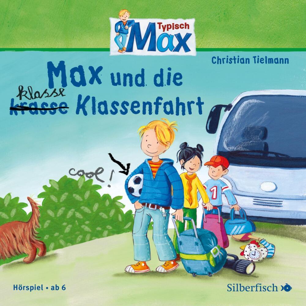 Max und die klasse Klassenfahrt, 1 Audio-CD (Christian Tielmann)