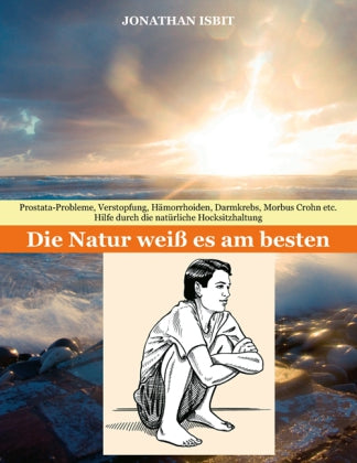 Die Natur weiß es am besten (Jonathan Isbit)