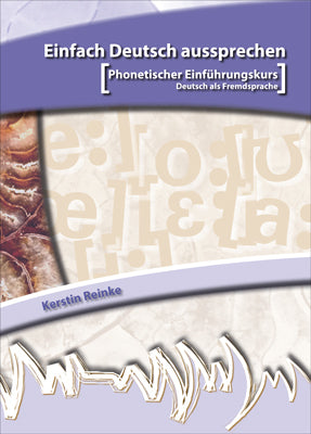 Einfach Deutsch aussprechen, m. 1 Audio-CD (Kerstin Reinke)