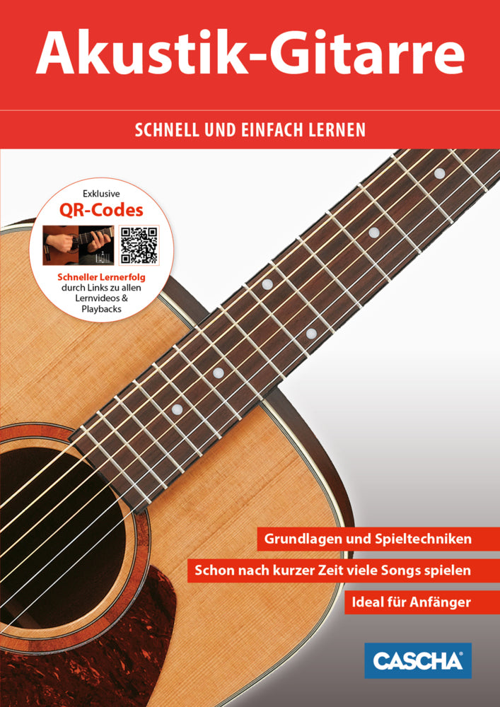 Akustik-Gitarre - Schnell und einfach lernen (Cascha)