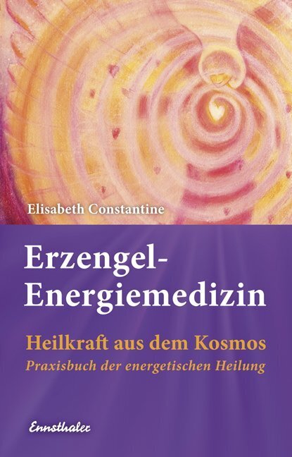 Erzengel-Energiemedizin (Elisabeth Constantine)