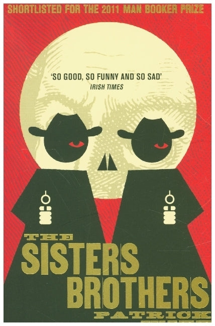 The Sisters Brothers (Patrick Dewitt)