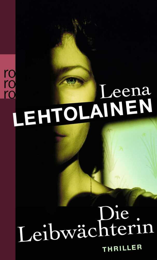 Die Leibwächterin (Leena Lehtolainen)