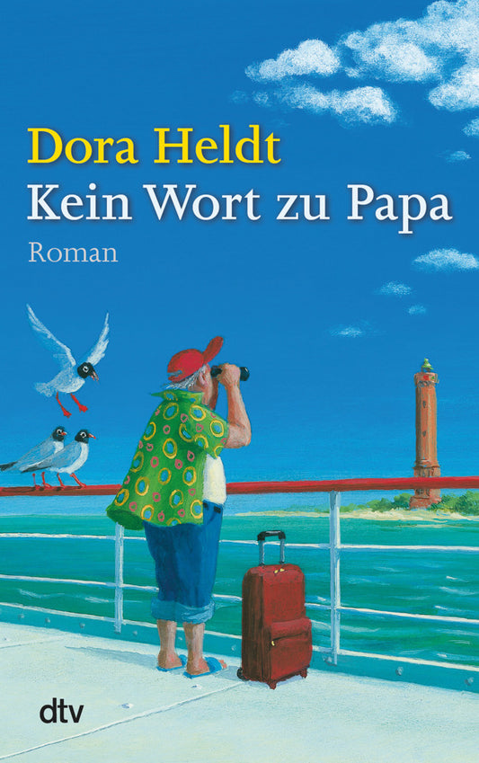 Kein Wort zu Papa (Dora Heldt)