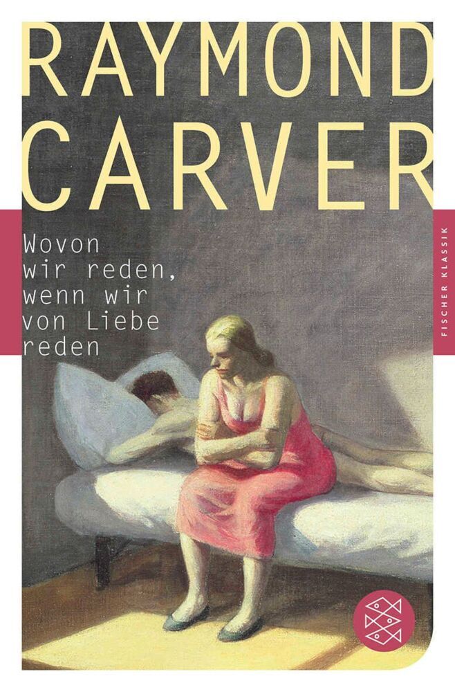Wovon wir reden, wenn wir von Liebe reden (Raymond Carver)