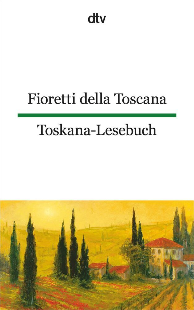 Fioretti della Toscana. Toskana-Lesebuch. (Emma Viale-Stein)