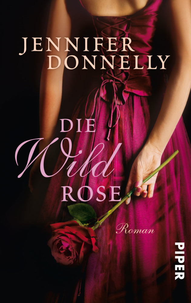 Die Wildrose (Jennifer Donnelly)