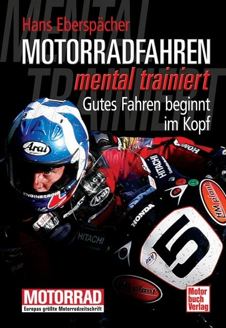 Motorradfahren mental trainiert (Hans Eberspächer)