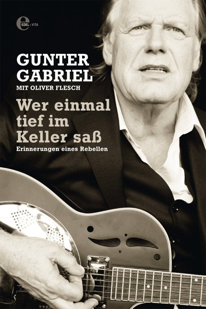 Gunter Gabriel: Wer einmal tief im Keller saß (Gunter Gabriel)