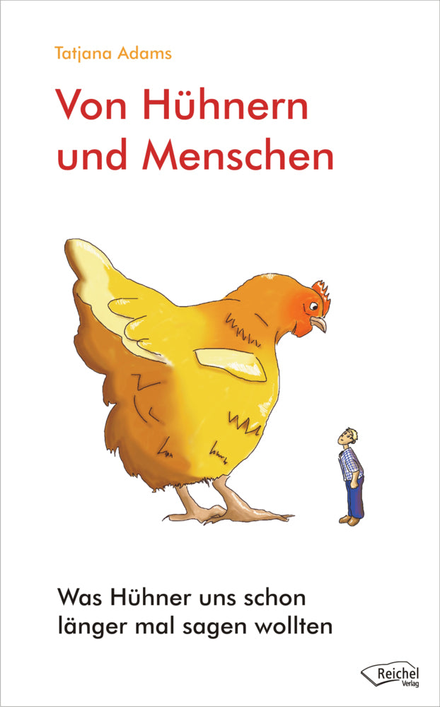 Von Hühnern und Menschen (Tatjana Adams)
