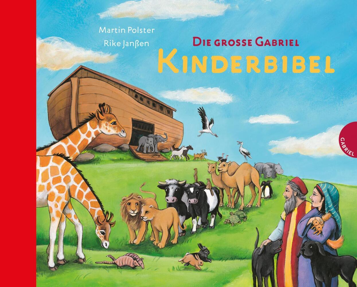 Die grosse Gabriel Kinderbibel (Martin Polster)