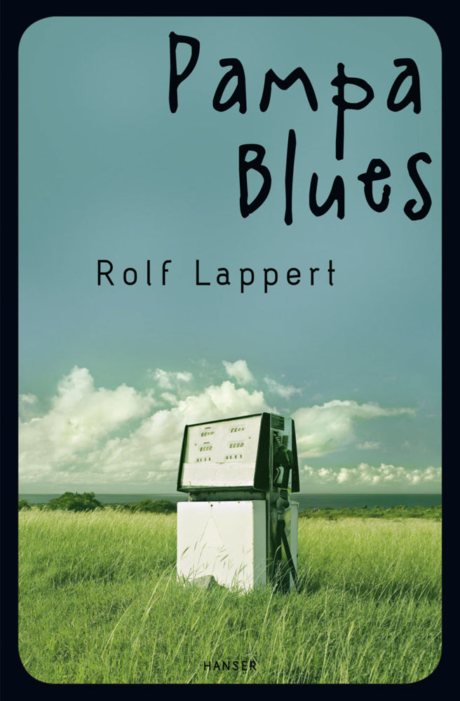 Pampa Blues (Rolf Lappert)