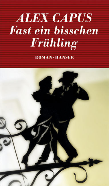 Fast ein bisschen Frühling (Alex Capus)