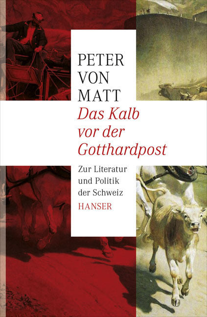 Das Kalb vor der Gotthardpost (Peter Matt)