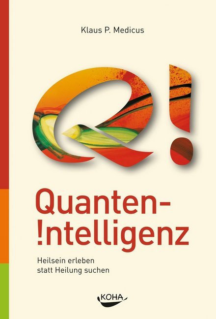 Quanten-Intelligenz (Klaus Medicus)