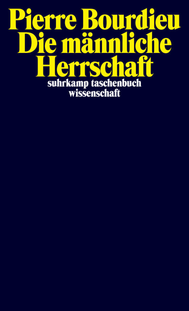 Die männliche Herrschaft (Pierre Bourdieu)