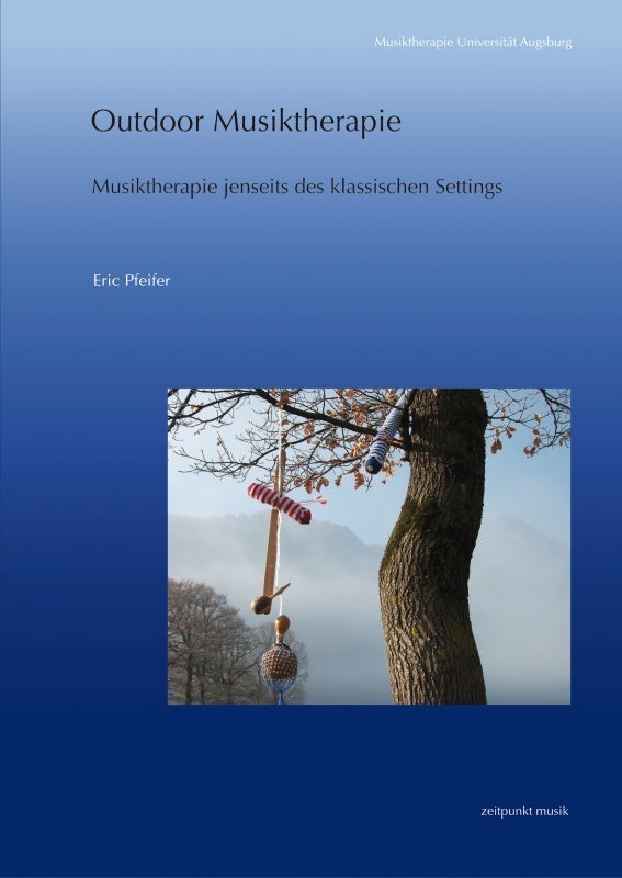 Outdoor Musiktherapie (Eric Pfeifer)