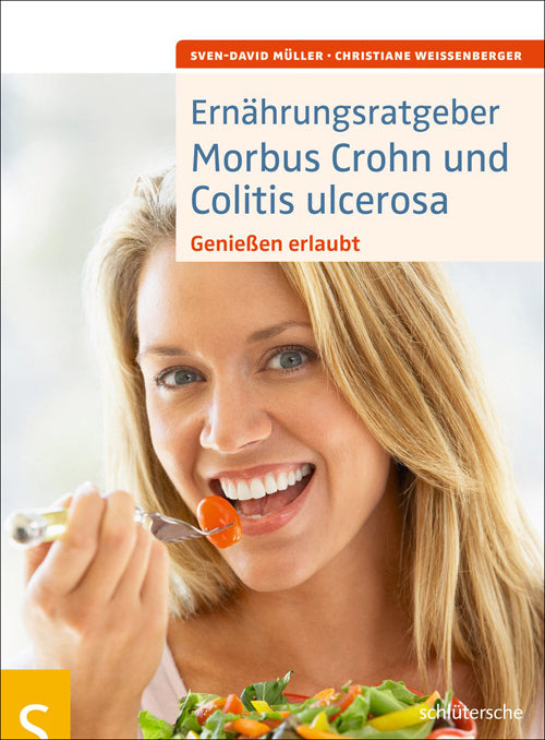 Ernährungsratgeber Morbus Crohn und Colitis ulcerosa (Sven-David Müller)