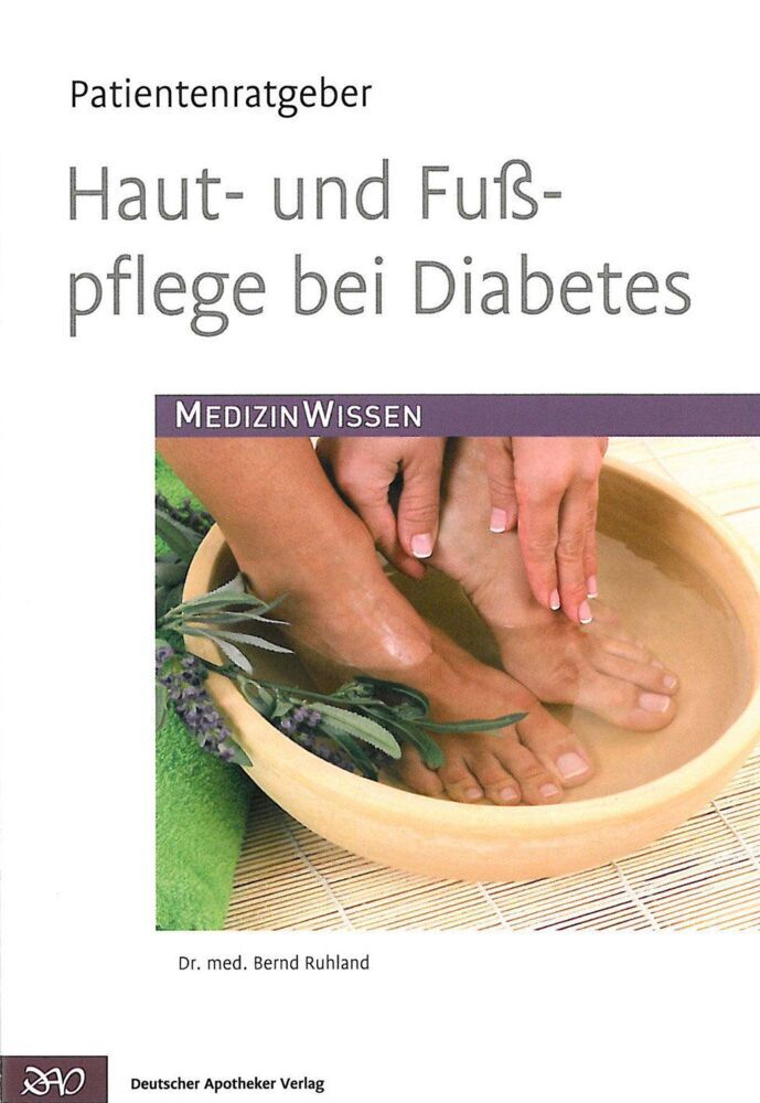Haut- und Fußpflege bei Diabetes (Bernd Ruhland)