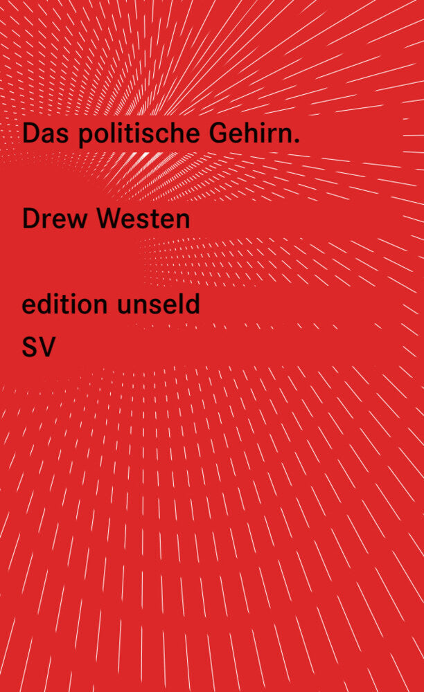 Das politische Gehirn (Drew Westen)