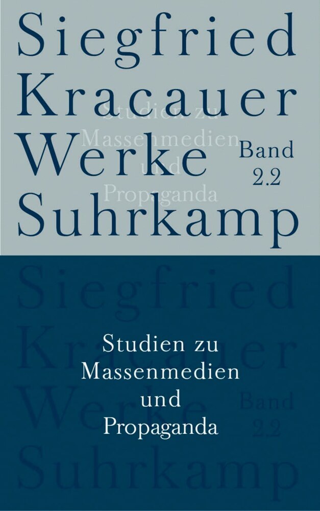 Studien zu Massenmedien und Propaganda (Siegfried Kracauer)