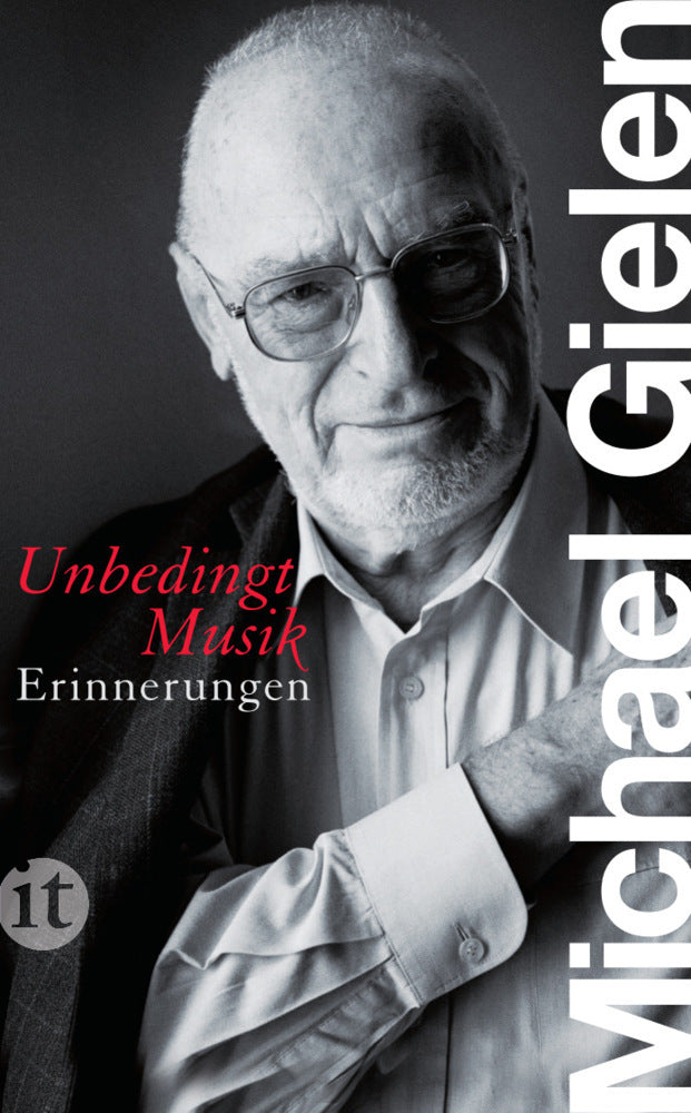 »Unbedingt Musik« (Michael Gielen)