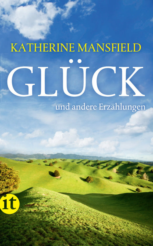 Glück und andere Erzählungen (Katherine Mansfield)