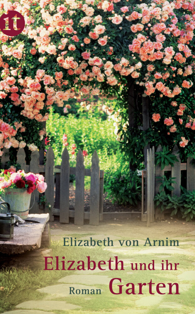 Elizabeth und ihr Garten (Elizabeth Von Arnim)