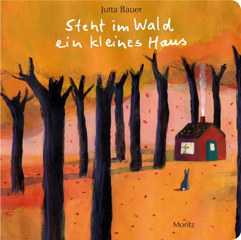 Steht im Wald ein kleines Haus (Jutta Bauer)