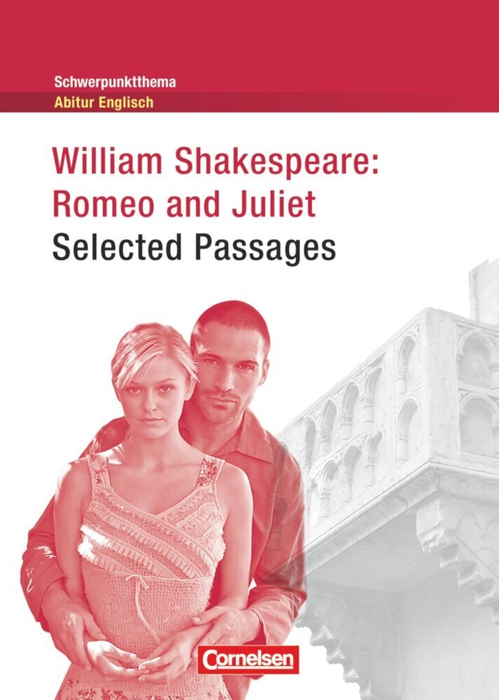 Context - Schwerpunktthema Abitur Englisch - Romeo and Juliet