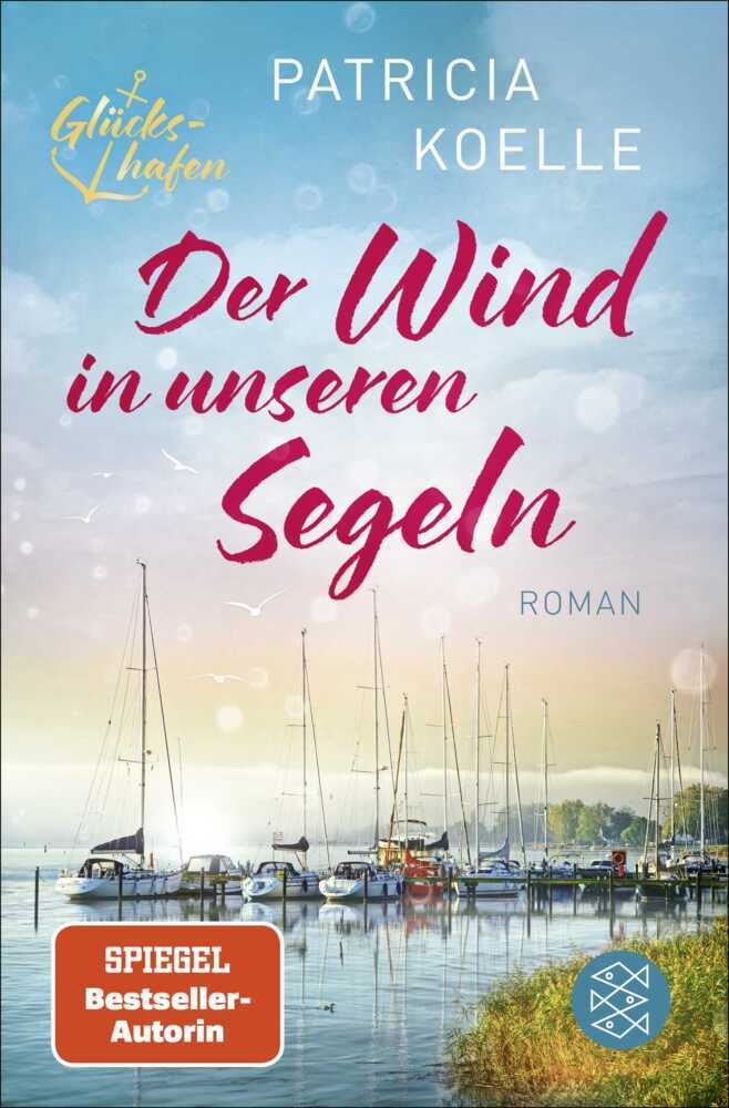 Der Wind in unseren Segeln (Patricia Koelle)