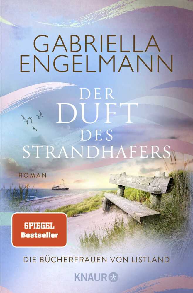 Die Bücherfrauen von Listland Der Duft des Strandhafers (Gabriella Engelmann)