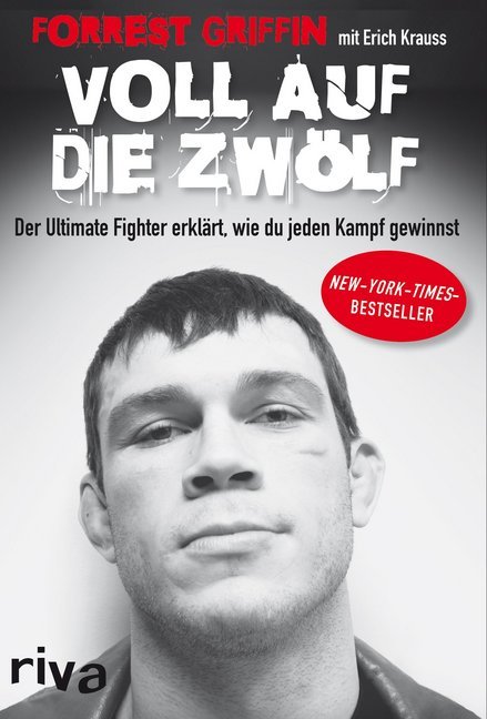 Voll auf die Zwölf (Forrest Griffin)