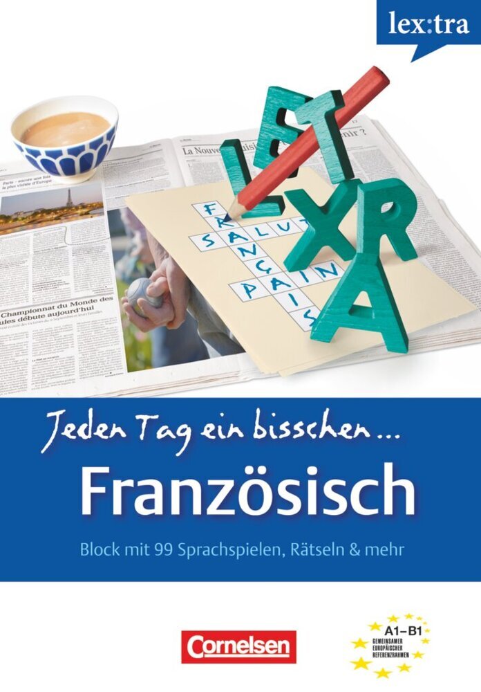Lextra - Französisch - Jeden Tag ein bisschen Französisch - A1-B1