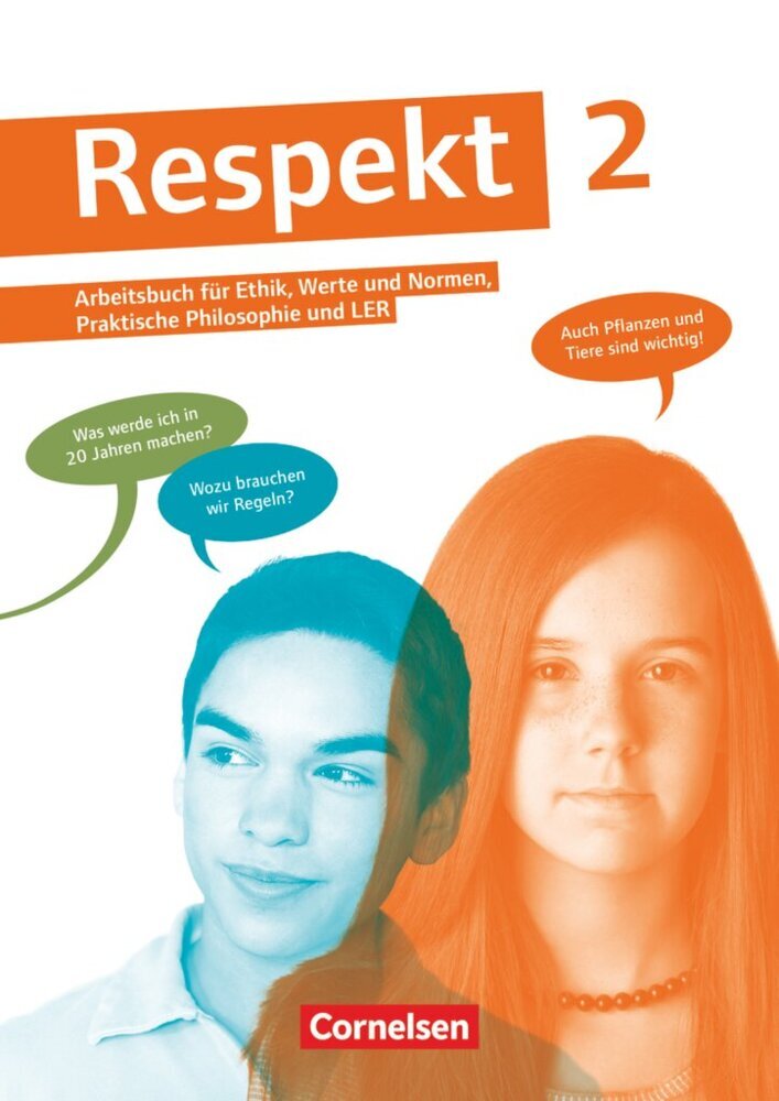 Respekt - Lehrwerk für Ethik, Werte und Normen, Praktische Philosophie und LER - Allgemeine Ausgabe ab 2012 - Band 2 (Petra Lenz)