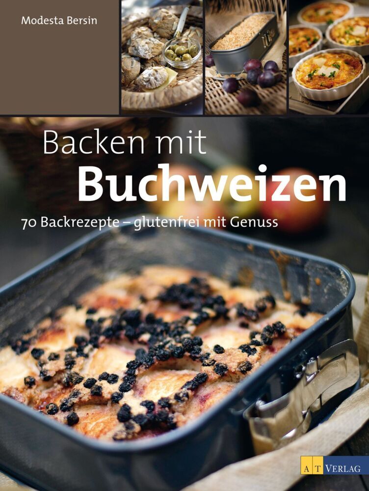 Backen mit Buchweizen (Modesta Bersin)