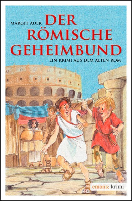 Der römische Geheimbund (Margit Auer)