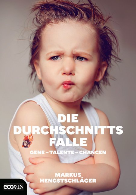 Die Durchschnittsfalle (Markus Hengstschläger)